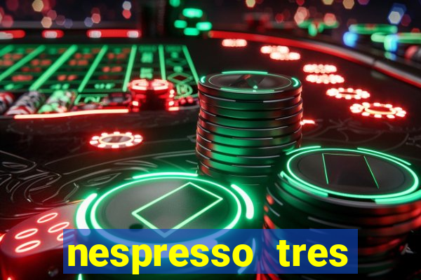 nespresso tres luzes piscando